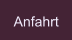 Anfahrt